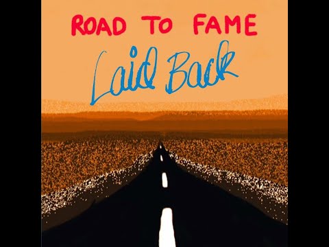 Laid Back - Road To Fame (2023 New Album)