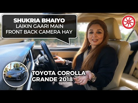 Toyota Corolla Grande 2018 | User Review | PakWheels