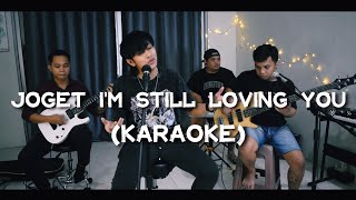 Download lagu Joget I'm Still Loving you - Robin July (Karaoke) cover version mp3
