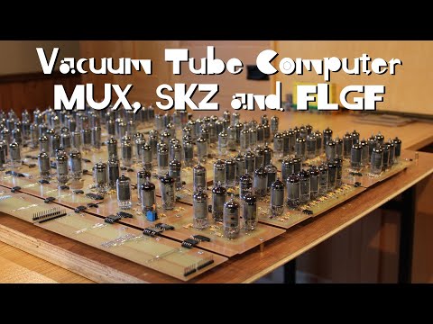 Vacuum Tube Computer P.21 – MUX, SKZ and FLGF