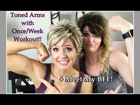 My Once A Week Workout for Toned & Defined Arms + Meet My BFF! Video