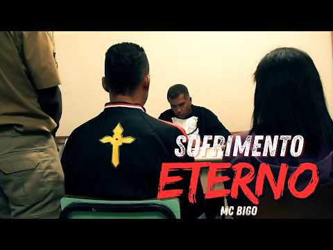 Mc Bigo - Sofrimento Eterno (CLIPE OFICIAL)