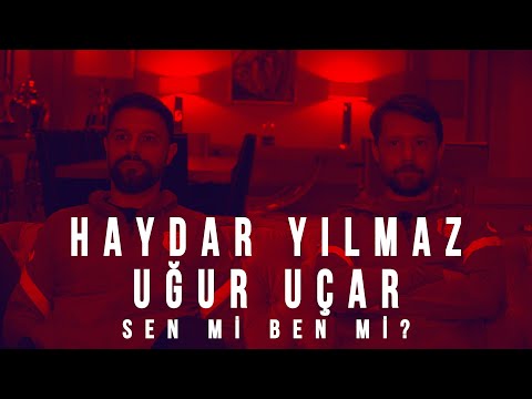Sen mi Ben mi? - Haydar Yılmaz&Uğur Uçar #1