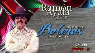 Ramon Ayala - Boleros Romanticos y Inolvidables // Playlist Oficial