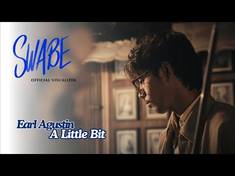 A Little Bit - Earl Agustin (Official Visualizer)