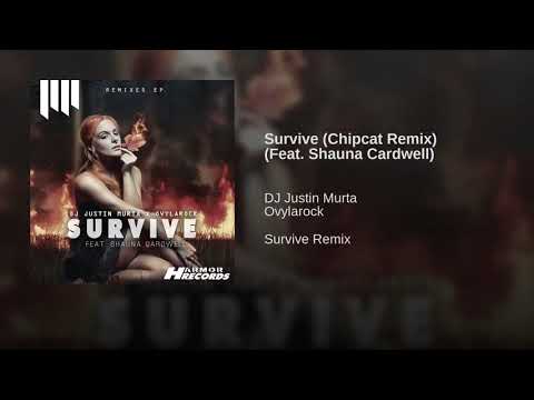 DJ Justin Murta X Ovylarock Feat. Shauna Cardwell - Survive (Chipcat remix)