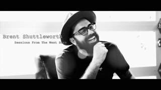 Brent Shuttleworth - Sessions From The West Barn