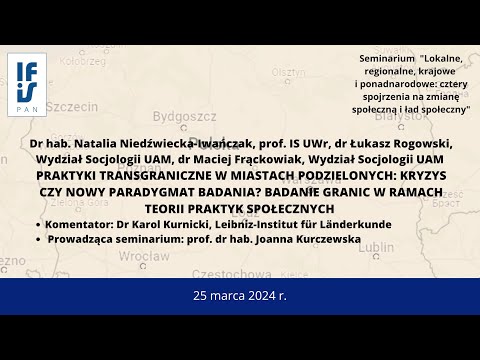 PRAKTYKI TRANSGRANICZNE W MIASTACH PODZIELONYCH: KRYZYS CZY NOWY PARADYGMAT BADANIA?