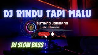 Download lagu DJ SLOW BASS ● RINDU TAPI MALU mp3 Download lagu DJ SLOW BASS ● RINDU TAPI MALU mp3