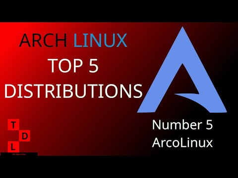 Arch Linux Top5  Distributions | Number 5 ArcoLunix
