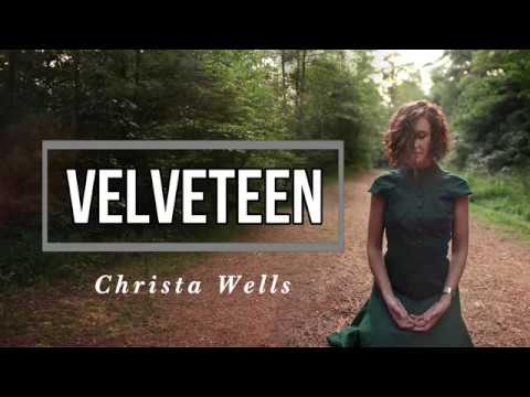 Velveteen Music Video by Christa Wells
