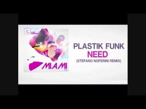 Stefano Noferini, Plastik Funk - Need Stefano (Noferini Remix)