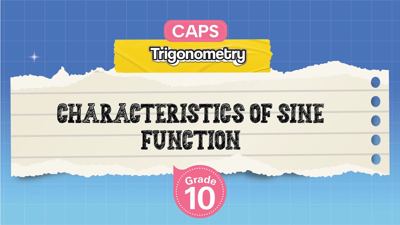 [GRADE 10] Characteristics of Sine Function