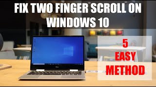 Fix Two Finger Scroll Not Working on Windows 10 Problem