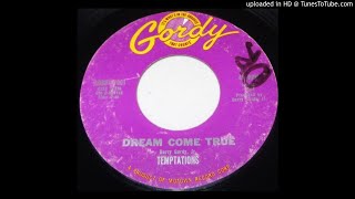 The Temptations-"Dream Come True/Isn't She Pretty" 1962 GORDY 45