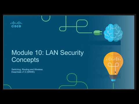 Module 10: LAN Security Concepts شرح عربى