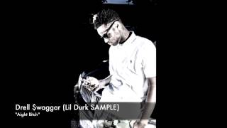 504DRELL - Lil Durk SAMPLE - &quot;Aight Bitch&quot;
