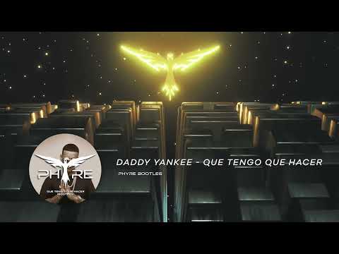 Daddy Yankee - Que Tengo Que Hacer (Phyre Hardstyle Remix)