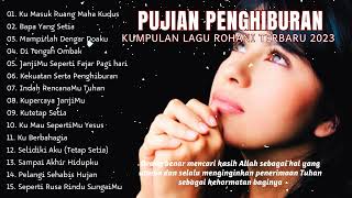 Download lagu SAAT TEDUH Ku Masuk Ruang Maha Kudus ~ Kumpulan Lagu Rohani TERBARU DAN TERPOPULER 2023 mp3 Download lagu SAAT TEDUH Ku Masuk Ruang Maha Kudus ~ Kumpulan Lagu Rohani TERBARU DAN TERPOPULER 2023 mp3