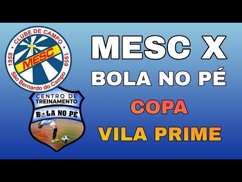 MESC 5 X 2 BOLA NO PÉ - SUB9 - COPA VILA PRIME