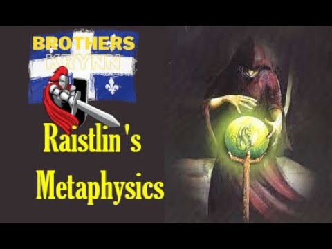 Just what makes Raistlin Majere so Special? Part 1: The Metaphysical Source
