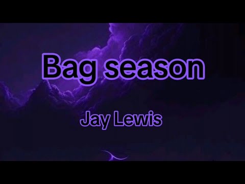 Jay lewis ft.DaRealGeeMoney - Bag Season (audio)