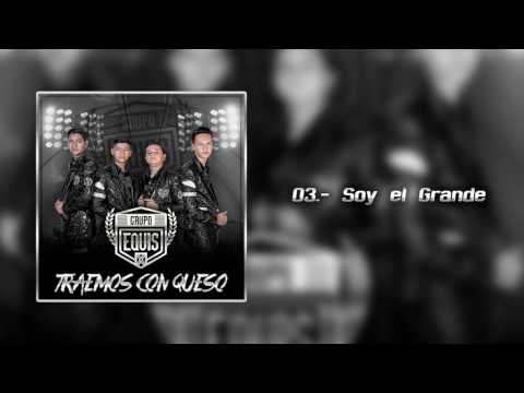 03.- Soy el Grande - Disco 2017