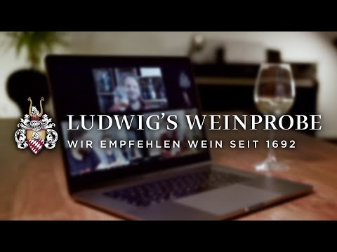 Willkommen bei Ludwig's Online-Weinprobe!