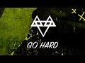 NEFFEX - Go Hard [Copyright Free] No.59
