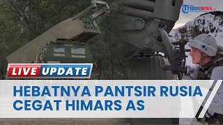 Ampuhnya Pantsir-S1 yang Ditingkatkan Rusia di Medan Perang, Tangkis Serangan HIMARS Buatan AS