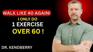 OVER 60? No More Walk !  This 1 Exercise Can Change Your Life | Dr.KendBerry