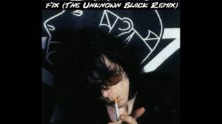 The Sisters of Mercy - Fix (The Unknown Black Remix)