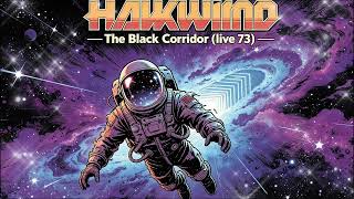 Robert Calvert &amp; Hawkwind - The Black Corridor (live 1973)