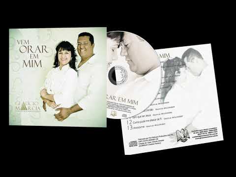 Vem Orar Em Mim - Glaucio Luiz & Marcia Valéria