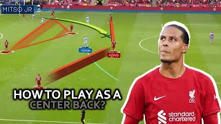 How To Play As A Center Back? Tips To Be A Successful Center Back