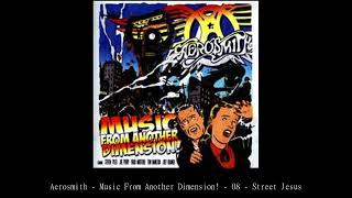 Aerosmith   Music From Another Dimension!   08   Street Jesus