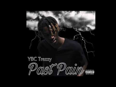 YBC Trezzy - Past Pain (Official Audio)