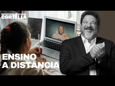 Eduacação a distância - Mario Sergio Cortella