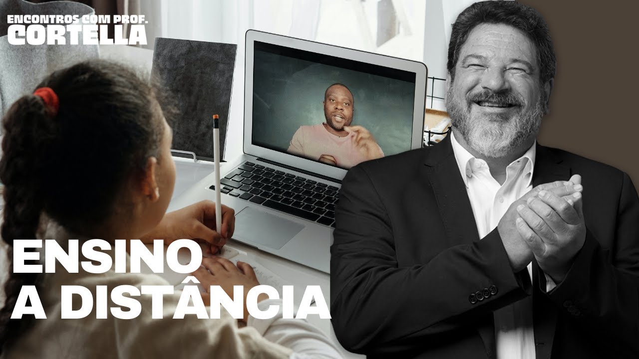 Eduacação a distância - Mario Sergio Cortella