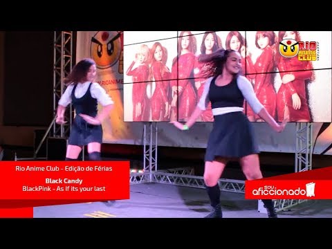 RAC - Edição de Férias - Black Candy - BlackPink - As If its your last - K-Pop Cover