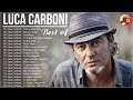 I Grandi Successi Dei Luca Carboni Luca Carboni Album Completo Luca Carboni Concerto 2022