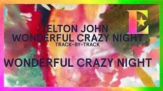 Wonderful Crazy Night Track-By-Track - Wonderful Crazy Night