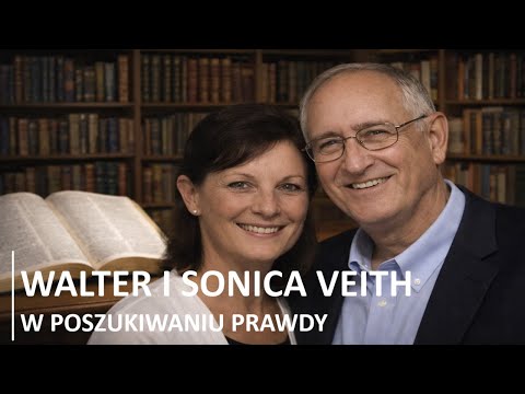 02. W Bożej szkole - Walter i Sonika Veith - W poszukiwaniu Prawdy (LEKTOR PL)