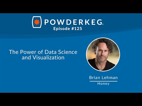 #125: The Power of Data Science and Visualization with Brian Lehman of Honey