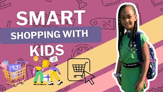 Smart Shopping with Kids 🛒
