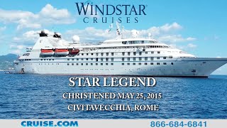 Windstar Cruises Star Legend Christening Ceremony - Full Version