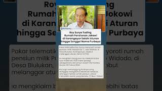 Roy Suryo Tuding Rumah Pensiunan Jokowi di Karanganyar Salahi Aturan hingga Senggol Nama Purbaya
