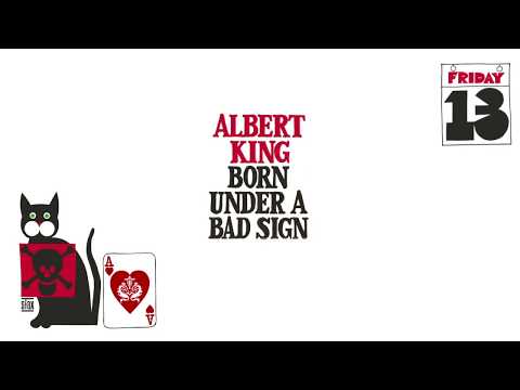 Albert King - Born Under A Bad Sign (Official Lyric Video)