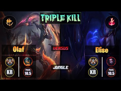 Challenger OLAF [Conqueror] (Jungle) VS  ELISE - Challenger KR Patch 10.5 Triple Kill