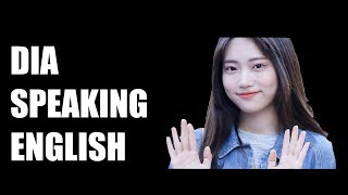 DIA (다이아) Speaking English